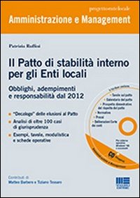 Il patto di stabilità interno per gli enti locali. Obblighi, adempimenti e responsabilità dal 2012