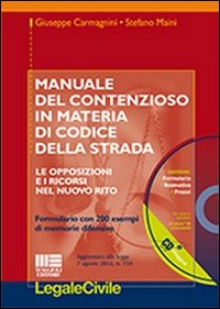 Manuale del contensioso in materia di codice della strada