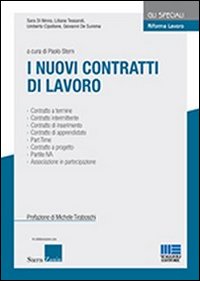 Riforma lavoro. Vol. 4: I nuovi contratti di lavoro