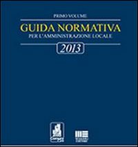 Guida normativa 2013 per l'amministrazione locale