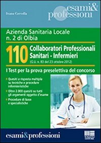 Azienda Sanitaria Locale n. 2 di Olbia. 110 collaboratori professionali sanitari-infermieri (G.U. n. 83 del 23 ottobre 2012)