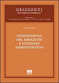 Indipendenza del dirigente e funzione amministrativa