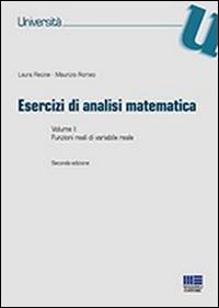 Esercizi di analisi matematica. Vol. 1: Funzioni reali di variabile reale