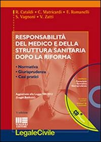 Responsabilità del medico e della struttura sanitaria dopo la riforma