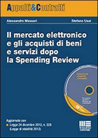 Il mercato elettronico e gli acquisti di beni e servizi dopo la Spending Review