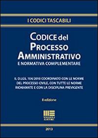 Codice del processo amministrativo e normativa complementare