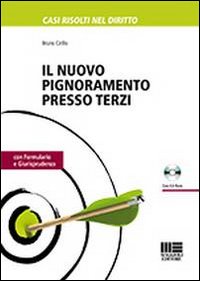 Il nuovo pignoramento presso terzi
