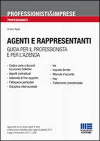 Agenti e rappresentanti. Guida per il professionista e per l'azienda