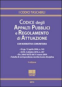 Codice degli appalti pubblici e regolamento di attuazione