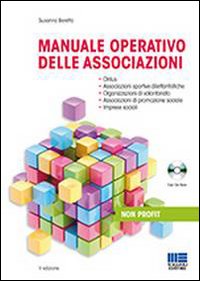 Manuale operativo delle associazioni. Disciplina civilistica e fiscale