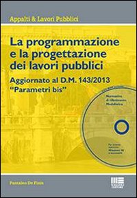 La programmazione e la progettazione dei lavori pubblici