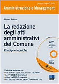 La redazione degli atti amministrativi del comune. Principi e tecniche