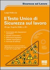 Il testo unico di sicurezza sul lavoro