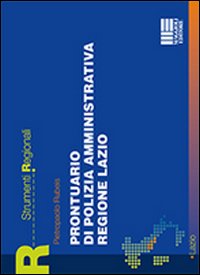Prontuario di polizia amministrativa regione Lazio