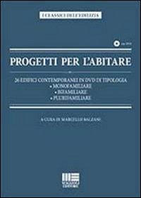 Progetti per l'abitare. 26 edifici contemporanei in DVD di tipologia: monofamiliare, bifamiliare. plurifamiliare