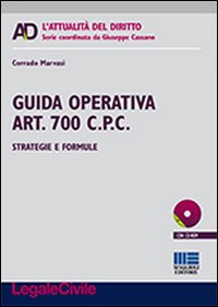 Guida operativa art. 700 c.p.c. Strategie e formule