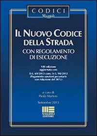 Il nuovo codice della strada. Con regolamento di esecuzione