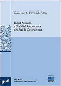 Input sismico e stabilità geotecnica dei siti di costruzione