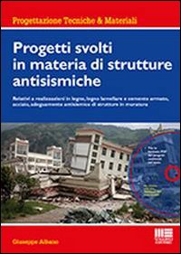 Progetti svolti in materia di strutture antisismiche