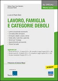 Lavoro, famiglia e categorie deboli