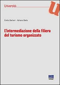 L'intermediazione della filiera del turismo organizzato