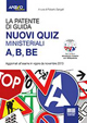 La patente di guida A, B, BE. Nuovi quiz ministeriali