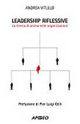 Leadership riflessive. La ricerca dell'anima nelle organizzazioni