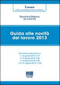 Guida alle novità del lavoro 2013