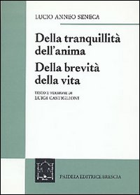 Della tranquillità dell'anima-Della brevità della vita