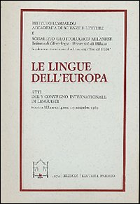 Le lingue dell'Europa. Atti del V Convegno internazionale di linguisti