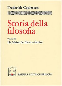 Storia della filosofia. Vol. 9: Da Maine de Biran a Sartre
