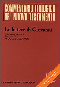 Le lettere di Giovanni. Testo greco. Traduzione italiana a fronte