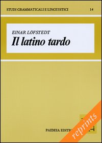 Il latino tardo. Aspetti e problemi