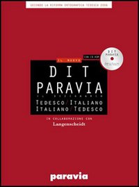 DIT Paravia. Il dizionario tedesco-italiano e italiano-tedesco