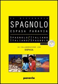 Espasa Paravia. Dizionario spagnolo-italiano, italiano spagnolo