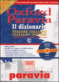 Oxford Paravia. Il dizionario. Inglese-italiano italiano-inglese