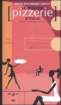 Le migliori pizzerie d'Italia 2004. Pizza supremo sfizio