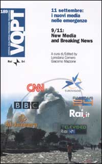 Undici settembre: i nuovi media nelle emergenze-9/11: New Media and Breaking News. Ediz. italiana e inglese
