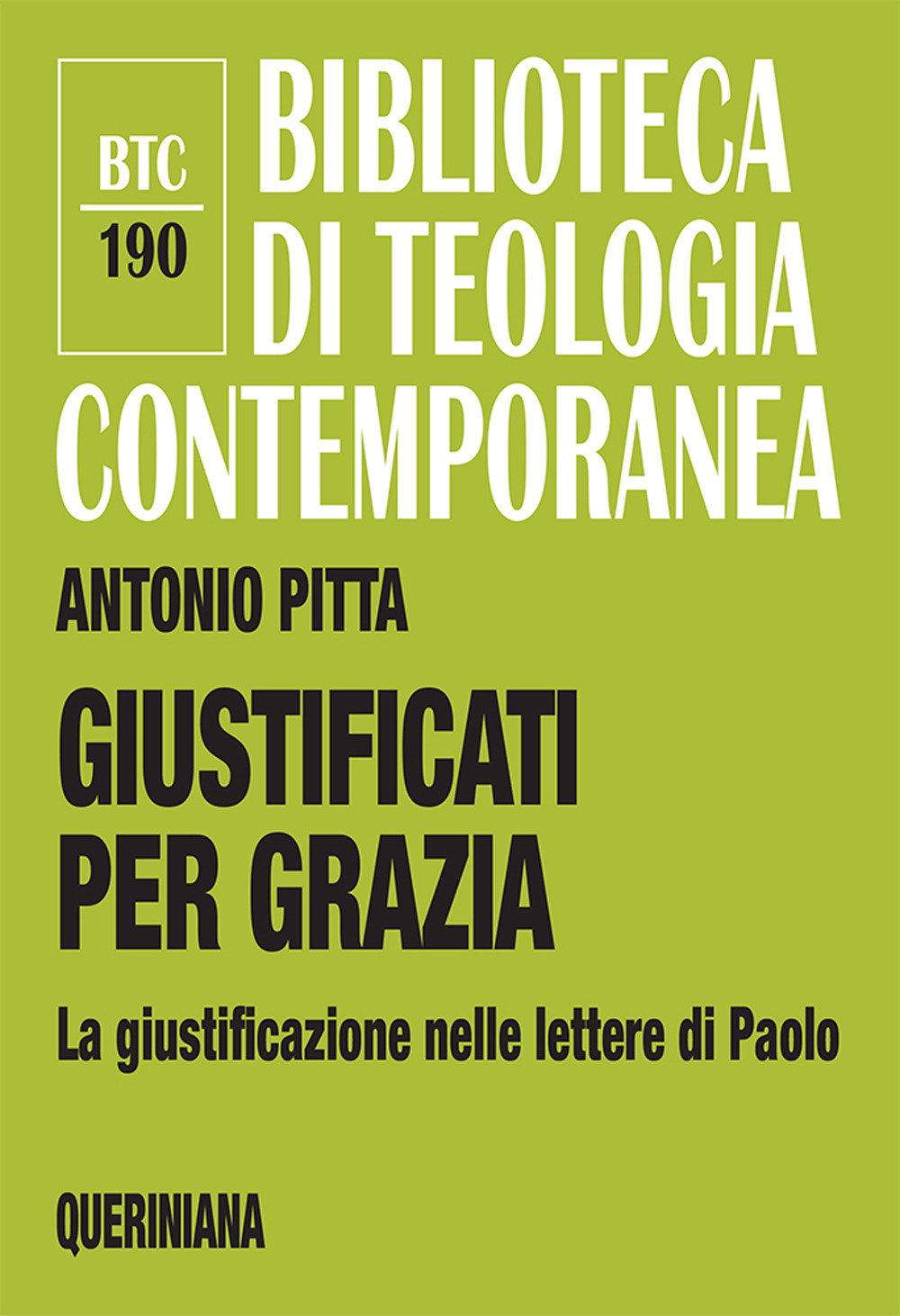 Giustificati per grazia. La giustificazione nelle lettere di Paolo