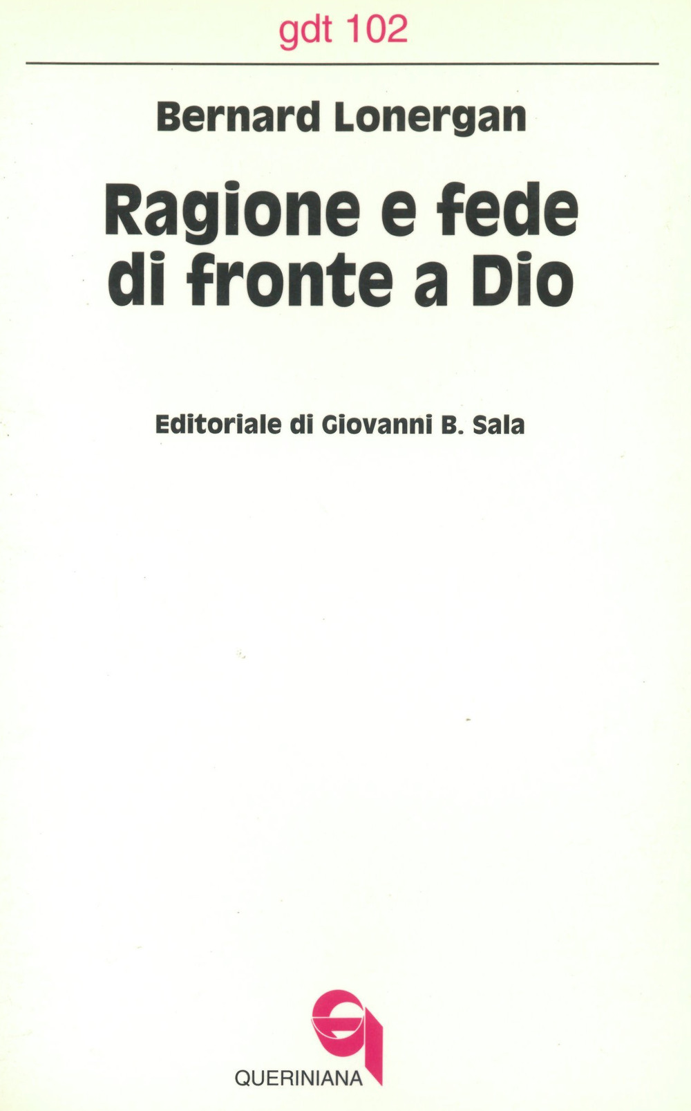 Ragione e fede di fronte a Dio. Il rapporto tra la filosofia di Dio e la specializzazione funzionale «Sistematica»