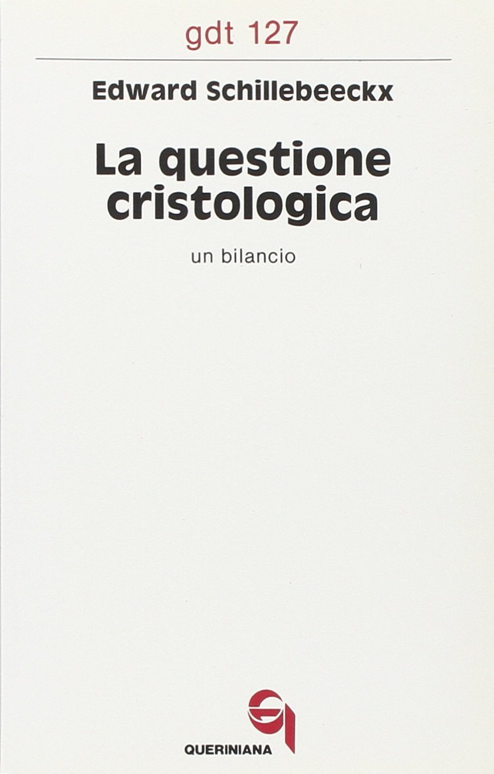 La questione cristologica. Un bilancio