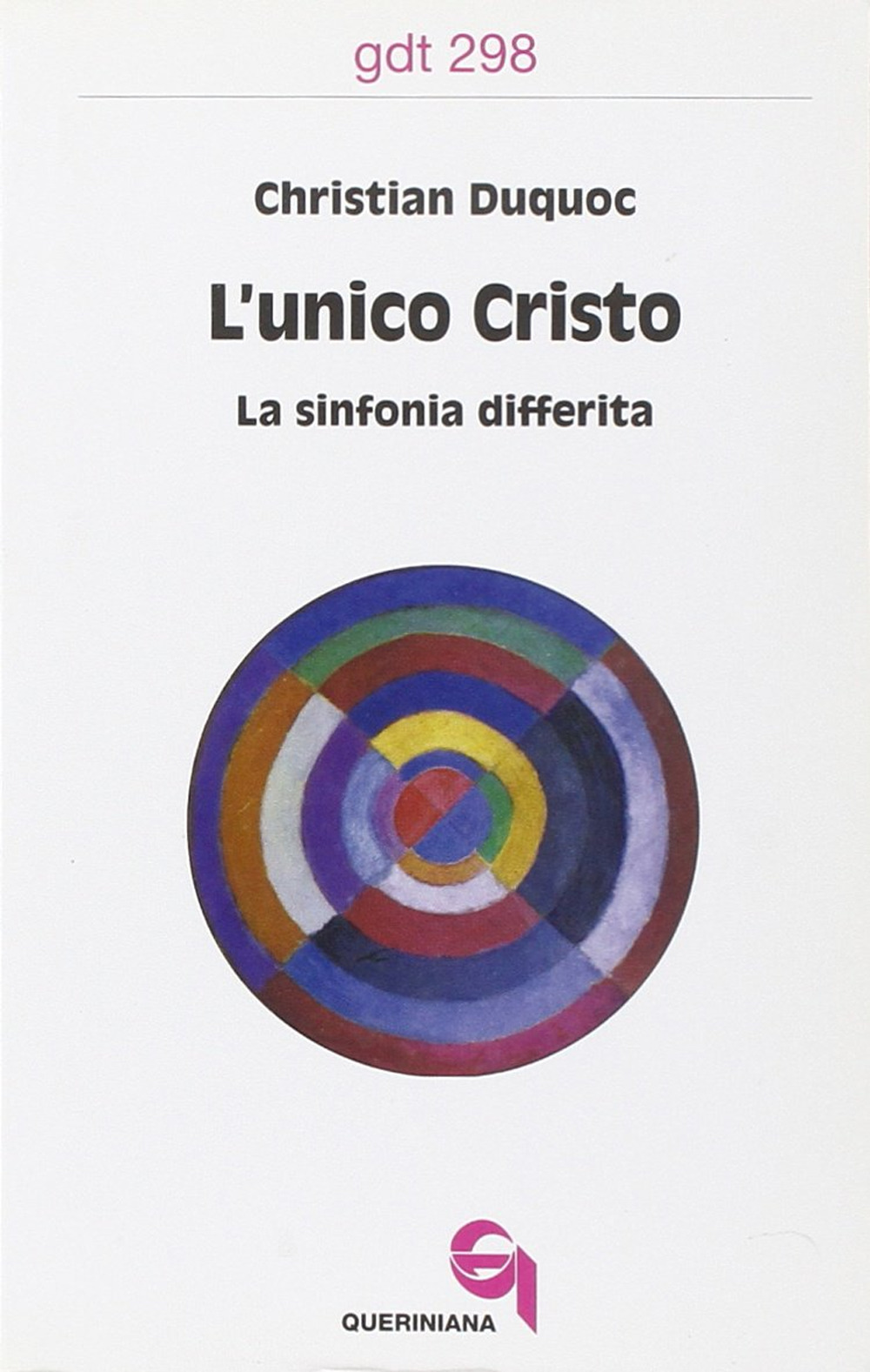 L'unico Cristo. La sinfonia differita