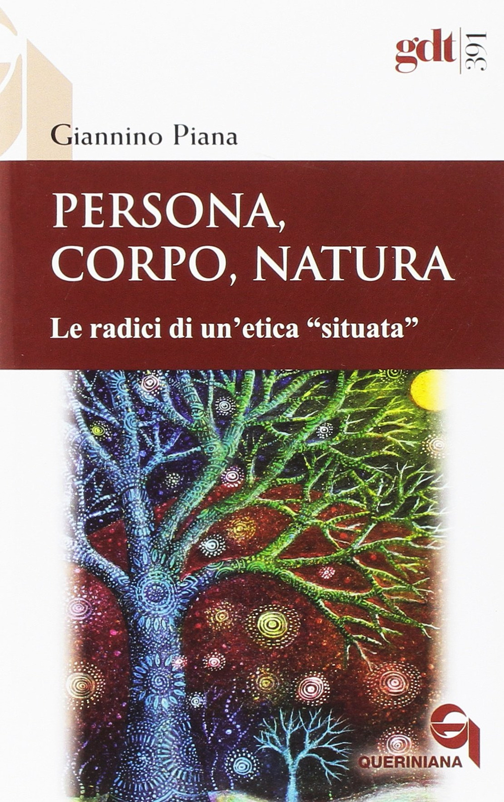 Persona, corpo, natura. Le radici di un'etica «situata»