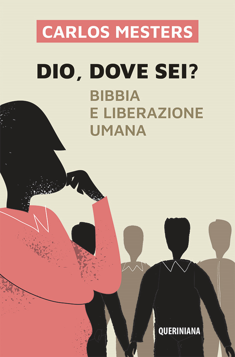 Dio dove sei? Bibbia e liberazione umana