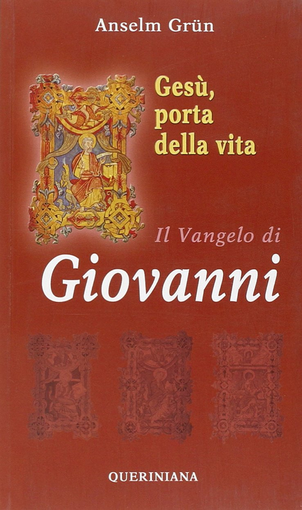 Gesù, porta della vita. Il Vangelo di Giovanni