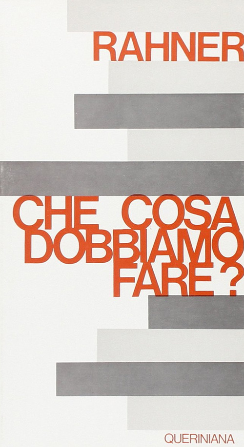 Che cosa dobbiamo fare? Quattro meditazioni