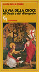 La via della croce di Gesù e del discepolo