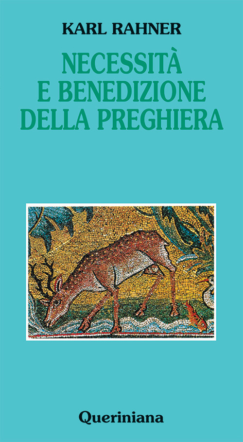 Necessità e benedizione della preghiera