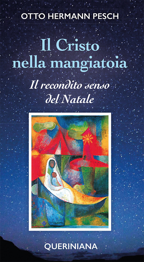 Il cristo nella mangiatoia. Il recondito senso del Natale