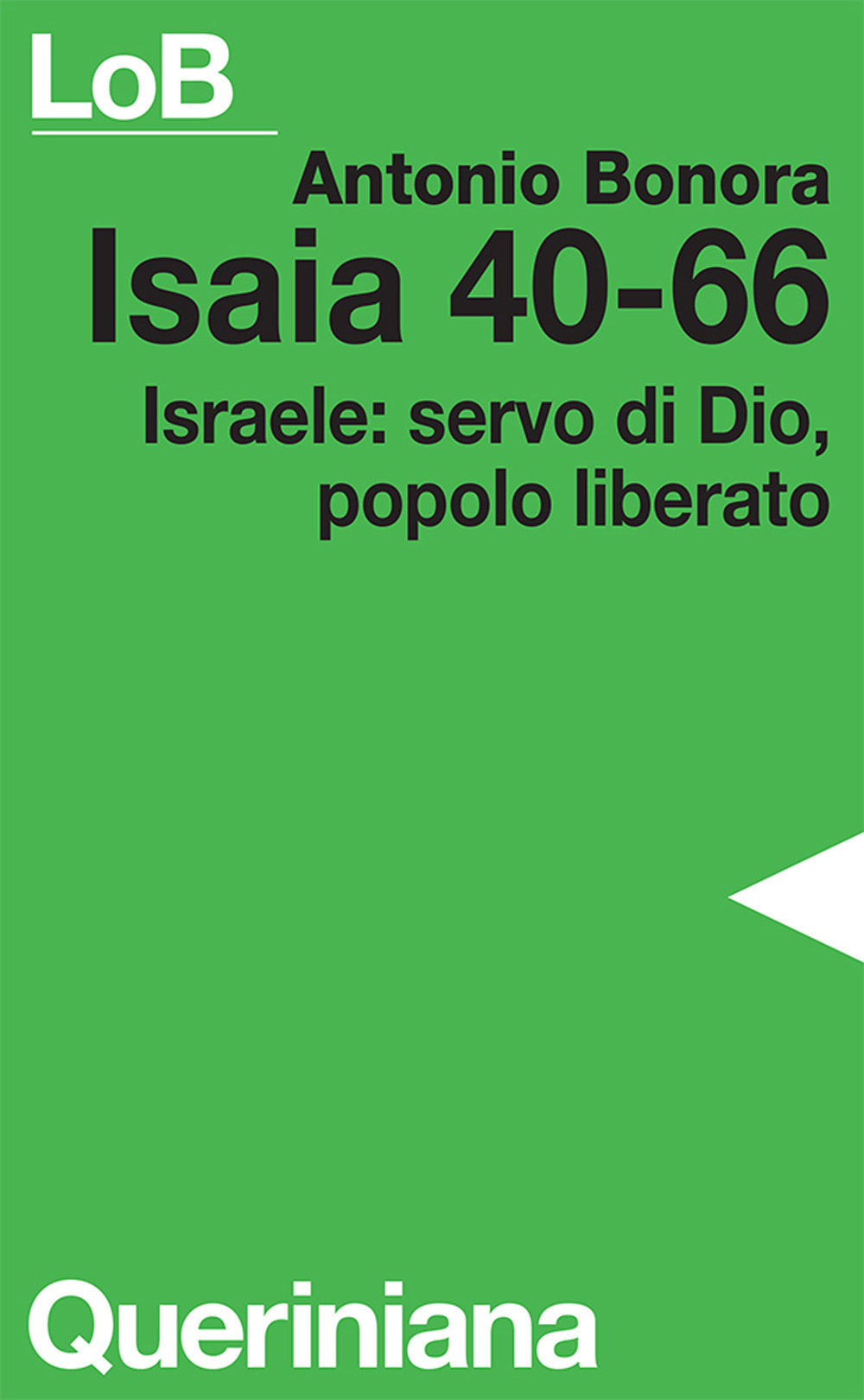 Isaia 40-66. Israele: servo di Dio, popolo liberato